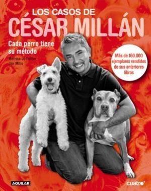 CASOS DE CÉSAR MILLÁN, LOS. CADA PERRO TIENE SU METODO | 9788403100732 | MILLÁN, CESAR | Galatea Llibres | Llibreria online de Reus, Tarragona | Comprar llibres en català i castellà online