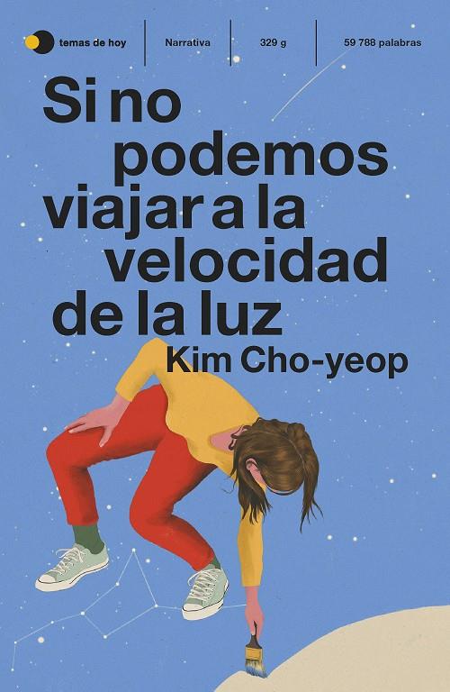 SI NO PODEMOS VIAJAR A LA VELOCIDAD DE LA LUZ | 9788499989334 | CHO-YEOP, KIM | Galatea Llibres | Llibreria online de Reus, Tarragona | Comprar llibres en català i castellà online