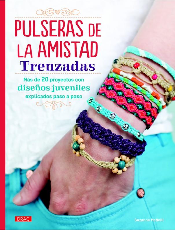 PULSERAS DE LA AMISTAD TRENZADAS | 9788498744699 | MCNEILL, SUZANNE | Galatea Llibres | Llibreria online de Reus, Tarragona | Comprar llibres en català i castellà online