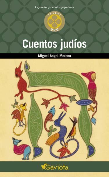 CUENTOS JUDÍOS | 9788439216209 | MORENO GÓMES, MIGUEL ÁNGEL | Galatea Llibres | Llibreria online de Reus, Tarragona | Comprar llibres en català i castellà online