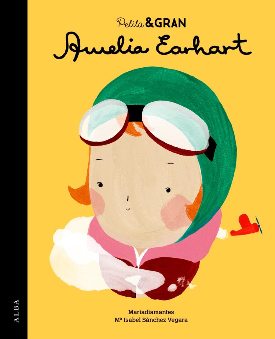 PETITA & GRAN AMELIA EARHART | 9788490651735 | SÁNCHEZ VEGARA, MARIA ISABEL | Galatea Llibres | Llibreria online de Reus, Tarragona | Comprar llibres en català i castellà online