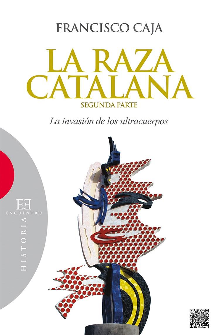 LA RAZA CATALANA (SEGUNDA PARTE) | 9788499201733 | CAJA, FRANCISCO | Galatea Llibres | Llibreria online de Reus, Tarragona | Comprar llibres en català i castellà online