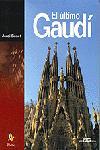 ULTIMO GAUDI, EL | 9788473067287 | BONET, JORDI | Galatea Llibres | Llibreria online de Reus, Tarragona | Comprar llibres en català i castellà online