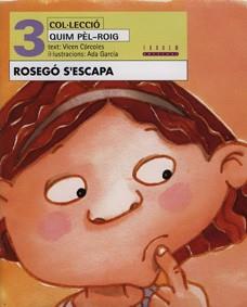 ROSEGO S'ESCAPA | 9788481313444 | GARCIA, ADA ; CORCOLES, VICENT | Galatea Llibres | Llibreria online de Reus, Tarragona | Comprar llibres en català i castellà online