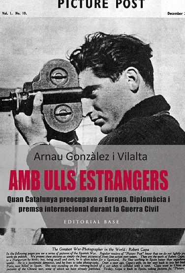 AMB ULLS ESTRANGERS. QUAN CATALUNYA PREOCUPAVA A EUROPA | 9788416166367 | GONZÁLEZ I VILALTA, ARNAU | Galatea Llibres | Llibreria online de Reus, Tarragona | Comprar llibres en català i castellà online