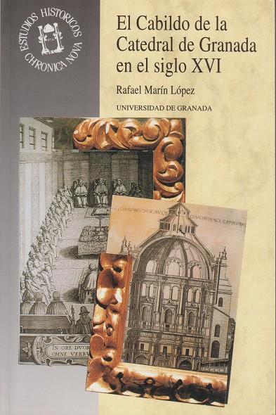 CABILDO DE LA CATEDRAL DE GRANADA EN EL SIGLO XVI, EL | 9788433824363 | MARIN LOPEZ, RAFAEL | Galatea Llibres | Llibreria online de Reus, Tarragona | Comprar llibres en català i castellà online