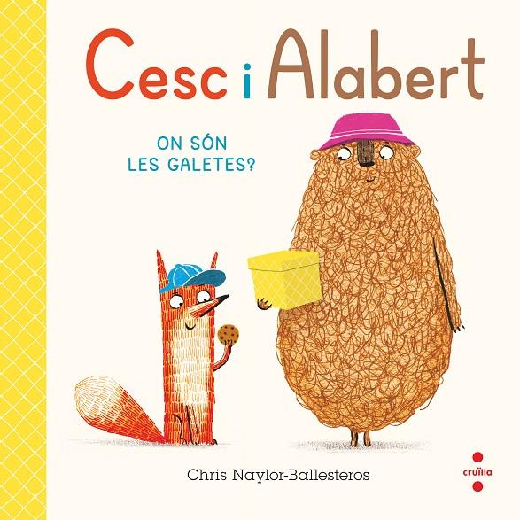 CESC I ALABERT. ON SÓN LES GALETES? | 9788466156813 | NAYLOR-BALLESTEROS , CHRIS | Galatea Llibres | Librería online de Reus, Tarragona | Comprar libros en catalán y castellano online