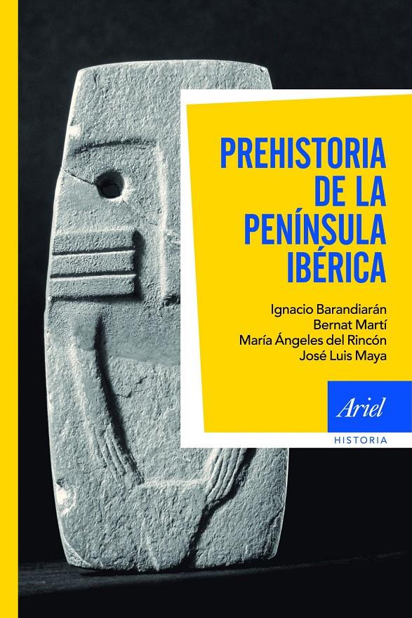 PREHISTORIA DE LA PENÍNSULA IBÉRICA | 9788434400580 | BARANDIARÁN, IGNACIO/BERNAT MARTÍ OLIVER/M.ª ÁNGELES DEL RINCÓN MARTÍNEZ/JOSÉ LUIS MAYA GONZÁLEZ | Galatea Llibres | Llibreria online de Reus, Tarragona | Comprar llibres en català i castellà online