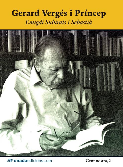 GERARD VERGÉS I PRÍNCEP | 9788415221647 | SUBIRATS I SEBASTIÀ, EMIGDI | Galatea Llibres | Llibreria online de Reus, Tarragona | Comprar llibres en català i castellà online