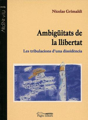 AMBIGUITATS DE LA LLIBERTAT | 9788479357689 | GRIMALDI, NICOLAS | Galatea Llibres | Llibreria online de Reus, Tarragona | Comprar llibres en català i castellà online