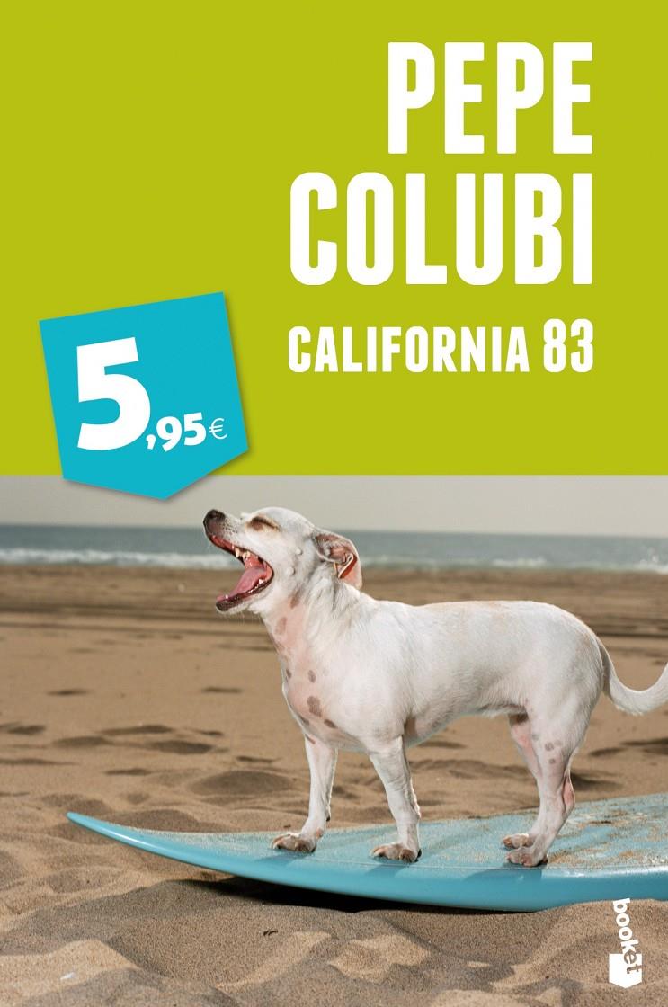 CALIFORNIA 83 | 9788467018738 | COLUBI, PEPE | Galatea Llibres | Librería online de Reus, Tarragona | Comprar libros en catalán y castellano online