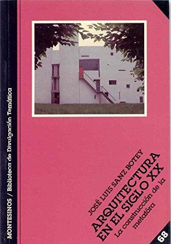 ARQUITECTURA EN EL SIGLO XX | 9788489354654 | SANZ BOTEY, JOSE LUIS | Galatea Llibres | Llibreria online de Reus, Tarragona | Comprar llibres en català i castellà online