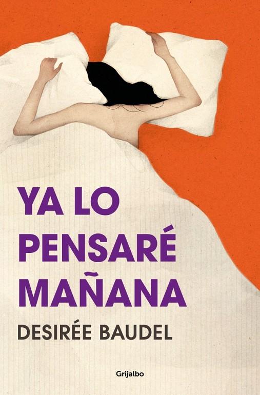 YA LO PENSARÉ MAÑANA | 9788425369087 | BAUDEL, DESIRÉE | Galatea Llibres | Librería online de Reus, Tarragona | Comprar libros en catalán y castellano online