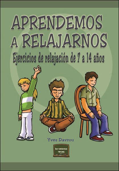 APRENDEMOS A RELAJARNOS | 9788427715431 | DAVROU, YVES | Galatea Llibres | Llibreria online de Reus, Tarragona | Comprar llibres en català i castellà online