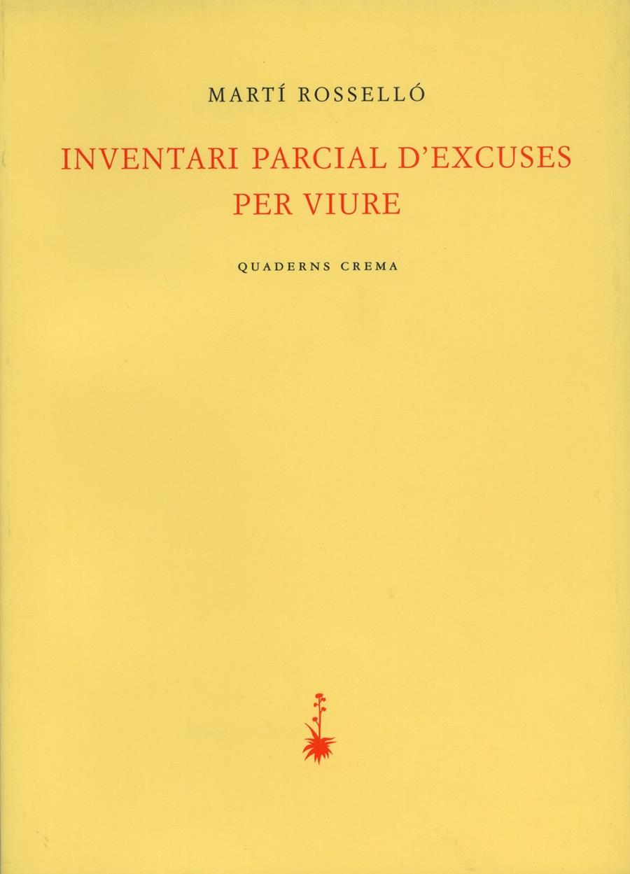 INVENTARI PARCIAL D'EXCUSES PER VIURE | 9788477273387 | ROSSELLO, MARTI | Galatea Llibres | Llibreria online de Reus, Tarragona | Comprar llibres en català i castellà online