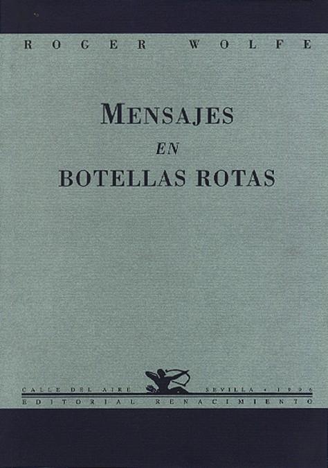 MENSAJES EN BOTELLAS ROTAS | 9788489371125 | WOLFE, ROGER | Galatea Llibres | Llibreria online de Reus, Tarragona | Comprar llibres en català i castellà online