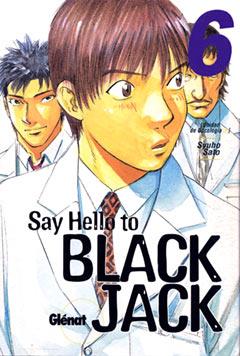 SAY HELLO TO BLACK JACK VOL 6 | 9788484495185 | SATO, SYUHO | Galatea Llibres | Llibreria online de Reus, Tarragona | Comprar llibres en català i castellà online