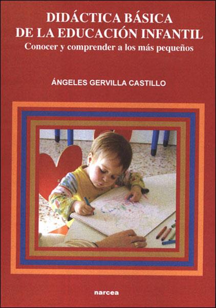 DIDACTICA BASICA DE LA EDUCACION INFANTIL | 9788427715370 | GERVILLA CASTILLO, ANGELES | Galatea Llibres | Llibreria online de Reus, Tarragona | Comprar llibres en català i castellà online