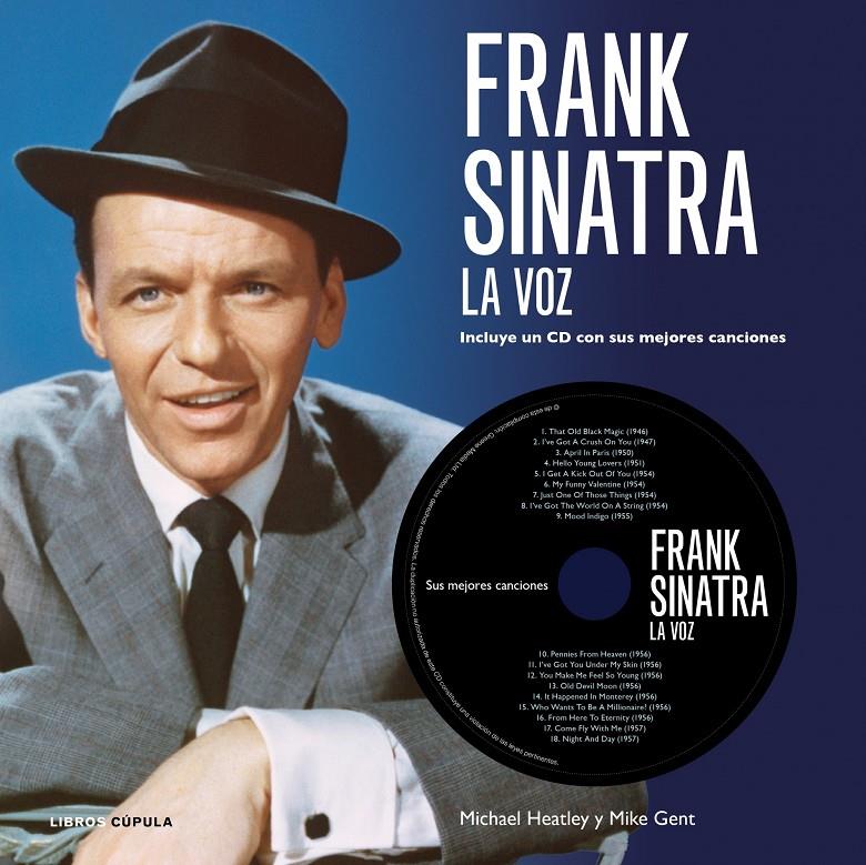 FRANK SINATRA. LA VOZ + CD | 9788448006501 | GENT, MIKE/MICHAEL HEATLEY | Galatea Llibres | Llibreria online de Reus, Tarragona | Comprar llibres en català i castellà online