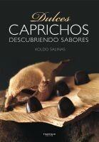 DULCES CAPRICHOS | 9788498431339 | SALINAS, KOLDO | Galatea Llibres | Librería online de Reus, Tarragona | Comprar libros en catalán y castellano online