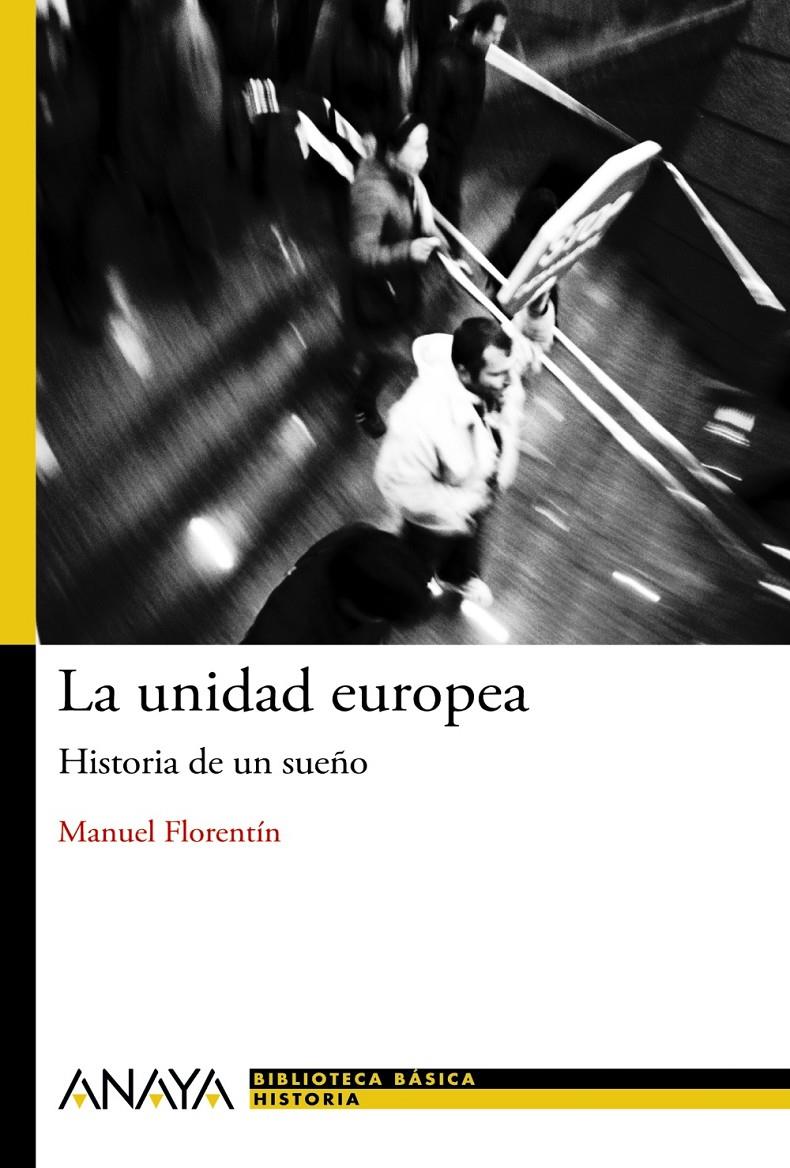 LA UNIDAD EUROPEA | 9788467840940 | FLORENTÍN, MANUEL | Galatea Llibres | Llibreria online de Reus, Tarragona | Comprar llibres en català i castellà online