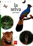 SELVA, LA.COL.MUNDO AZUL | 9788434855984 | PARKER, JANE | Galatea Llibres | Librería online de Reus, Tarragona | Comprar libros en catalán y castellano online