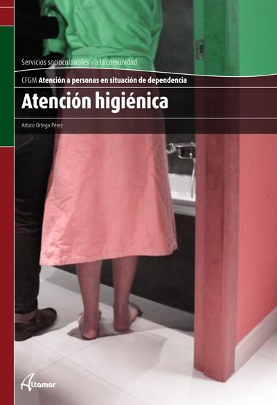 ATENCIÓN HIGIÉNICA | 9788415309284 | ORTEGA PÉREZ, ARTURO | Galatea Llibres | Librería online de Reus, Tarragona | Comprar libros en catalán y castellano online