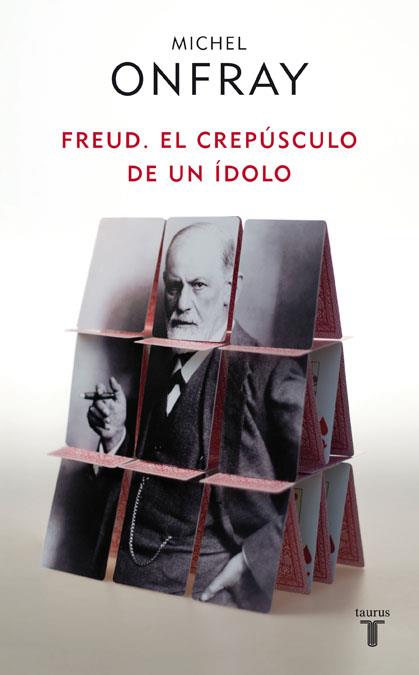 FREUD. EL CREPUSCULO DE UN IDOLO | 9788430608133 | ONFRAY, MICHEL | Galatea Llibres | Librería online de Reus, Tarragona | Comprar libros en catalán y castellano online