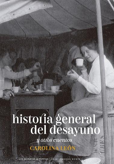 HISTORIA GENERAL DEL DESAYUNO | 9788419689054 | LEÓN ALMEYDA, CAROLINA | Galatea Llibres | Librería online de Reus, Tarragona | Comprar libros en catalán y castellano online