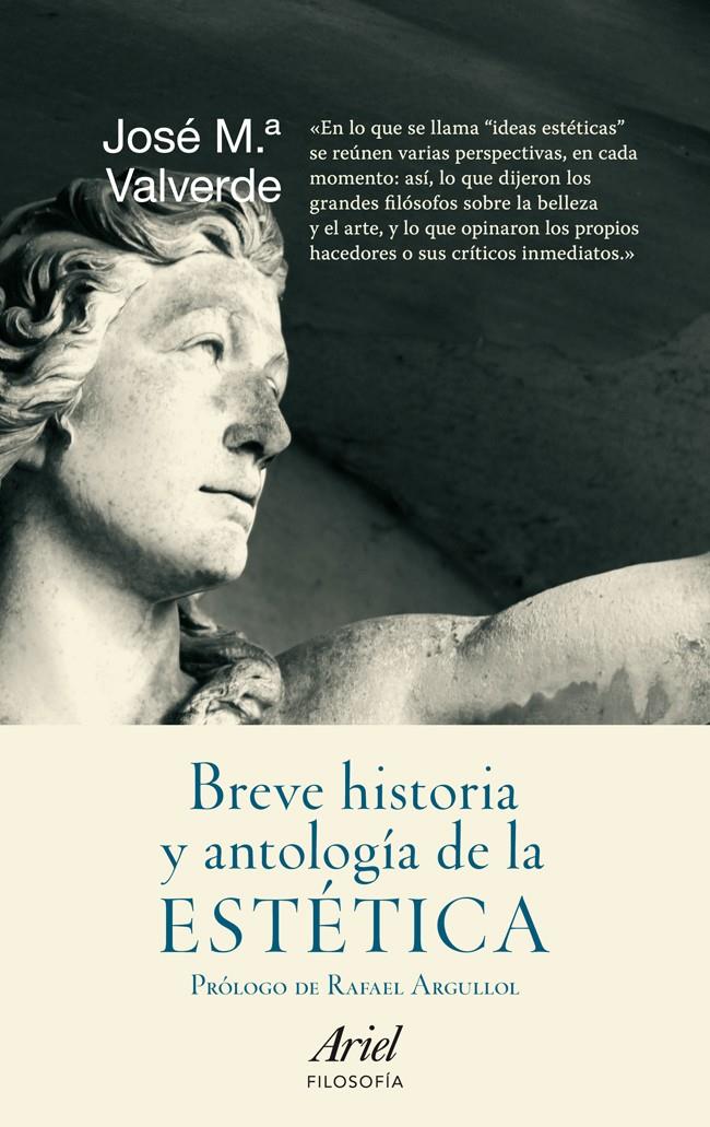 BREVE HISTORIA Y ANTOLOGÍA DE LA ESTÉTICA | 9788434413672 | VALVERDE, JOSE Mº | Galatea Llibres | Llibreria online de Reus, Tarragona | Comprar llibres en català i castellà online