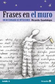 FRASES EN EL MURO | 9788499212463 | GUADALUPE, RICARDO | Galatea Llibres | Llibreria online de Reus, Tarragona | Comprar llibres en català i castellà online