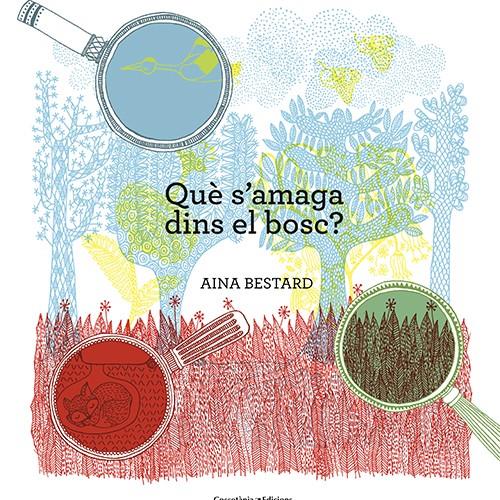 QUÈ S'AMAGA DINS DEL BOSC? | 9788490343388 | BESTARD, AINA | Galatea Llibres | Librería online de Reus, Tarragona | Comprar libros en catalán y castellano online