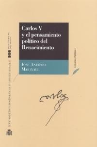 CARLOS V Y EL PENSAMIENTO POLÍTICO DEL RANACIMIENTO | 9788434011236 | MARAVALL, JOSÉ ANTONIO | Galatea Llibres | Llibreria online de Reus, Tarragona | Comprar llibres en català i castellà online