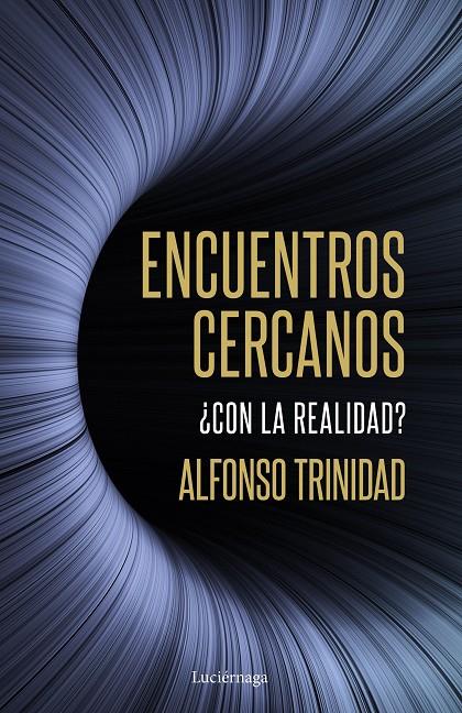 ENCUENTROS CERCANOS ¿CON LA REALIDAD? | 9788419164254 | TRINIDAD HERNÁNDEZ, ALFONSO | Galatea Llibres | Llibreria online de Reus, Tarragona | Comprar llibres en català i castellà online