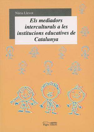 MEDIADORS INTERCULTURALS A LES INSTITUCIONS EDUCATIVES DE CA | 9788497791939 | LLEVOT, NÚRIA | Galatea Llibres | Librería online de Reus, Tarragona | Comprar libros en catalán y castellano online