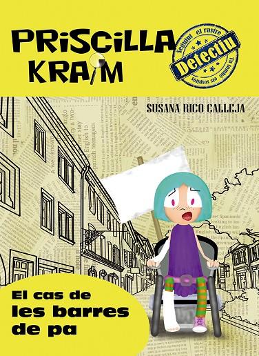 PRISCILLA KRAIM 5. EL CAS DE LES BARRES DE PA | 9788494684654 | RICO CALLEJA, SUSANA | Galatea Llibres | Librería online de Reus, Tarragona | Comprar libros en catalán y castellano online