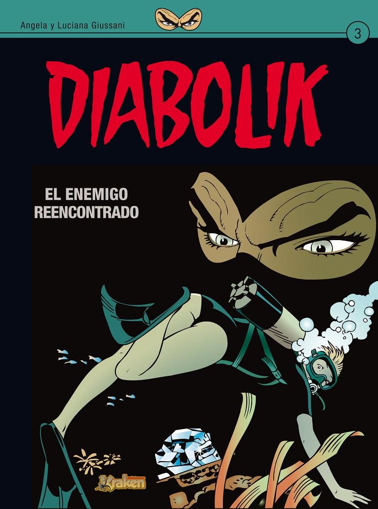 DIABOLIK 3. EL ENEMIGO REENCONTRADO | 9788492534593 | GIUSSANI, ANGELA/GIUSSANI, LUCIANA | Galatea Llibres | Llibreria online de Reus, Tarragona | Comprar llibres en català i castellà online