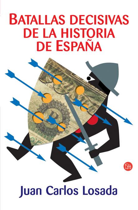 BATALLAS DECISIVAS DE LA HISTORIA DE ESPAÑA | 9788466368452 | LOSADA, JUAN CARLOS | Galatea Llibres | Llibreria online de Reus, Tarragona | Comprar llibres en català i castellà online