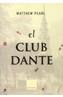 EL CLUB DANTE | 9788466405119 | PEARL, MATTHEW | Galatea Llibres | Llibreria online de Reus, Tarragona | Comprar llibres en català i castellà online