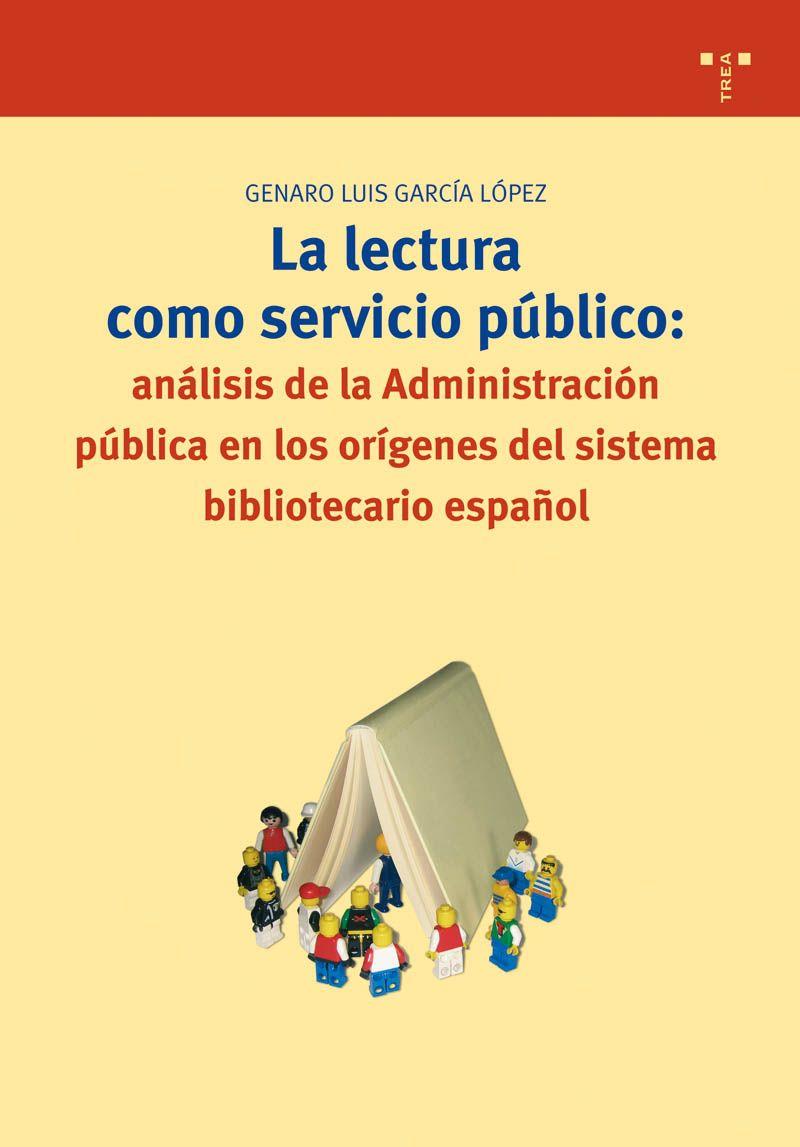 LECTURA COMO SERVICIO PUBLICO, LA | 9788497042291 | GARCíA LóPEZ, GENARO LUIS | Galatea Llibres | Llibreria online de Reus, Tarragona | Comprar llibres en català i castellà online