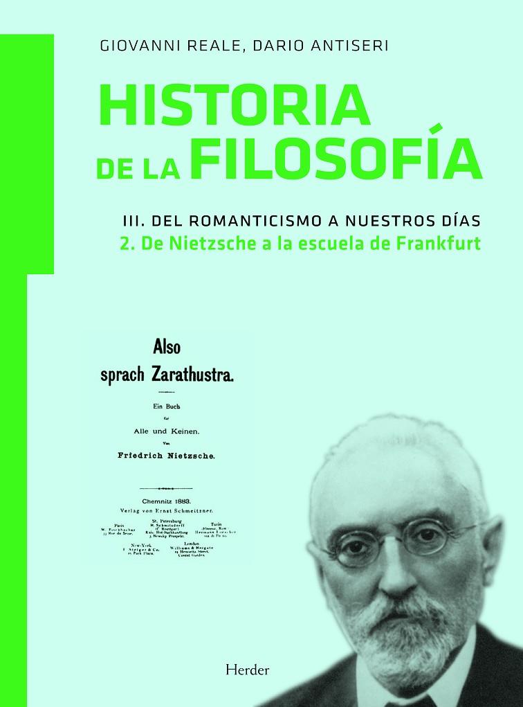 HISTORIA DE LA FILOSOFÍA III. DEL ROMANTICISMO A NUESTROS DÍAS 2. DE NIETZSCHE A LA ESCUELA DE FRANKFURT | 9788425426681 | REALE, GIOVANNI/ANTISERI, DARIO | Galatea Llibres | Llibreria online de Reus, Tarragona | Comprar llibres en català i castellà online