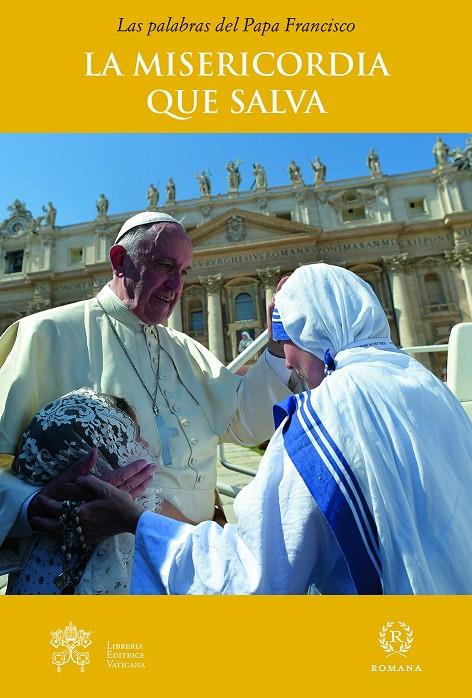 LA MISERICORDIA QUE SALVA | 9788415980636 | PAPA FRANCISCO | Galatea Llibres | Llibreria online de Reus, Tarragona | Comprar llibres en català i castellà online