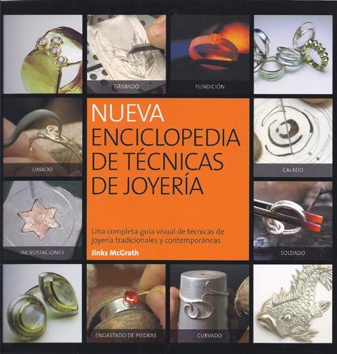 NUEVA ENCICLOPEDIA DE TECNICAS DE JOYERIA | 9788415053095 | MCGRATH, JINKS | Galatea Llibres | Llibreria online de Reus, Tarragona | Comprar llibres en català i castellà online