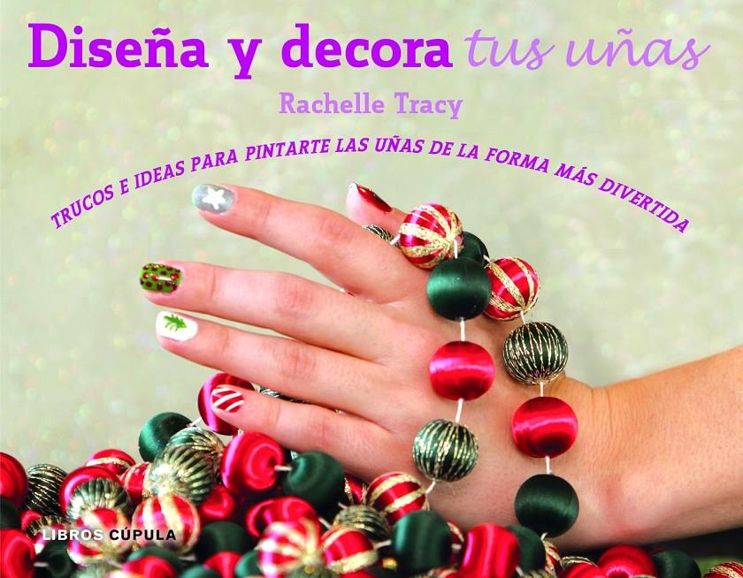 KIT DISEÑA Y DECORA TUS UÑAS | 9788448018573 | TRACY, RACHELLE | Galatea Llibres | Llibreria online de Reus, Tarragona | Comprar llibres en català i castellà online