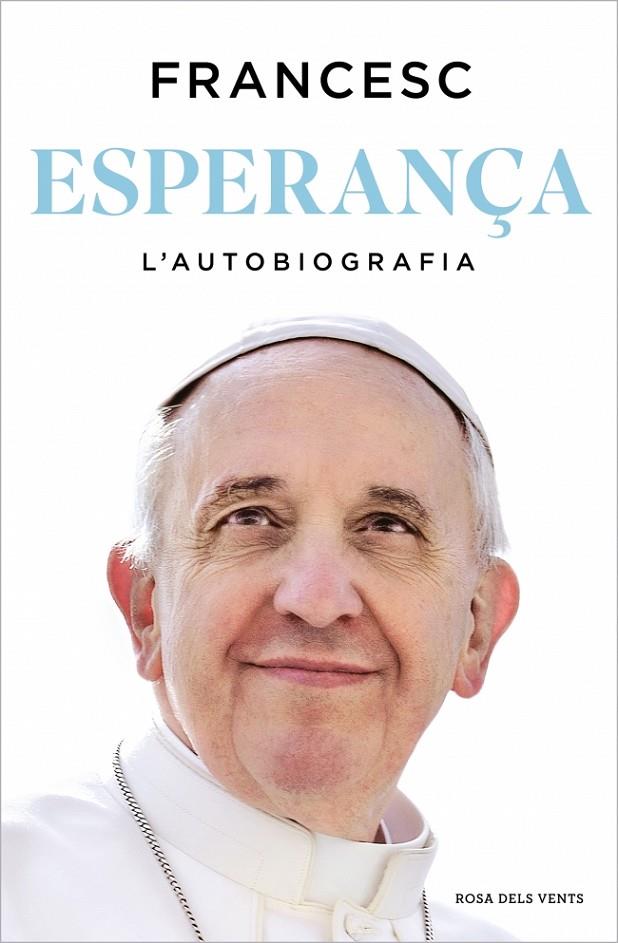 ESPERANÇA. L'AUTOBIOGRAFIA | 9788410256699 | PAPA FRANCESC | Galatea Llibres | Llibreria online de Reus, Tarragona | Comprar llibres en català i castellà online