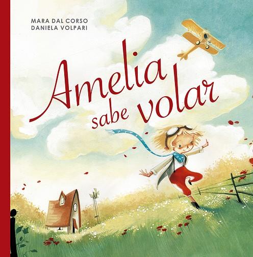 AMELIA SABE VOLAR | 9788491453604 | DAL CORSO, MARA | Galatea Llibres | Llibreria online de Reus, Tarragona | Comprar llibres en català i castellà online