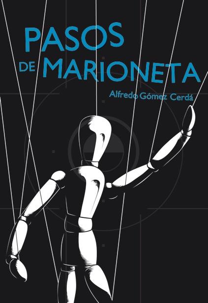 PASOS DE MARIONETA | 9788467569513 | GOMEZ, ALFREDO | Galatea Llibres | Librería online de Reus, Tarragona | Comprar libros en catalán y castellano online