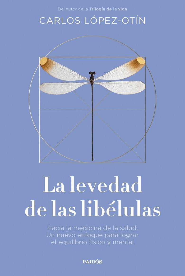 LA LEVEDAD DE LAS LIBÉLULAS | 9788449343032 | LÓPEZ OTÍN, CARLOS | Galatea Llibres | Llibreria online de Reus, Tarragona | Comprar llibres en català i castellà online