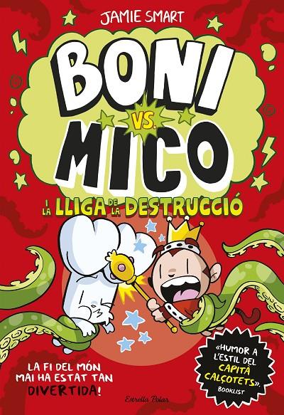 BONI VS. MICO 3. BONI VS. MICO I LA LLIGA DE LA DESTRUCCIÓ | 9788413899404 | SMART, JAMIE | Galatea Llibres | Llibreria online de Reus, Tarragona | Comprar llibres en català i castellà online