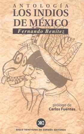 INDIOS DE MEXICO  , LOS. ANTOLOGIA | 9788432310379 | BENITEZ, FERNANDO | Galatea Llibres | Llibreria online de Reus, Tarragona | Comprar llibres en català i castellà online